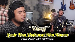 I’TIRAF || Syair Doa Abu Nawas || Cover By Pizza Dedi FT Hendra