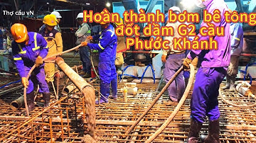 Cận cảnh bơm bê tông đốt dầm G2 và bản mặt cầu D2 cầu Phước Khánh 