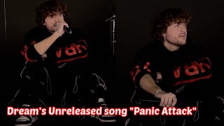 "Panic Attack" Unreleased Dream's New Song