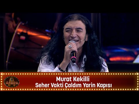 Murat Kekilli - SEHER VAKTİ ÇALDIM YARİN KAPISINI