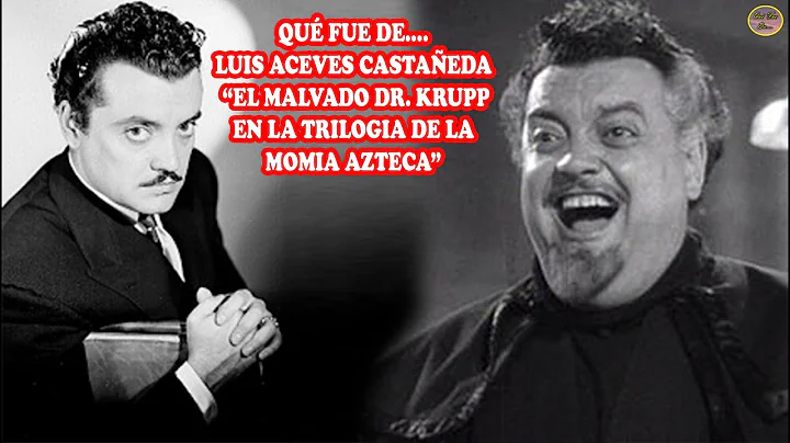 QU FUE DE LUIS ACEVES CASTAEDA EL MALVADO DR  KRUP...
