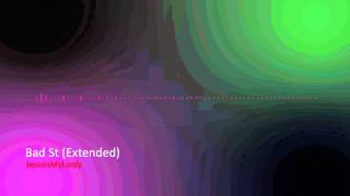 Bad St (Extended)