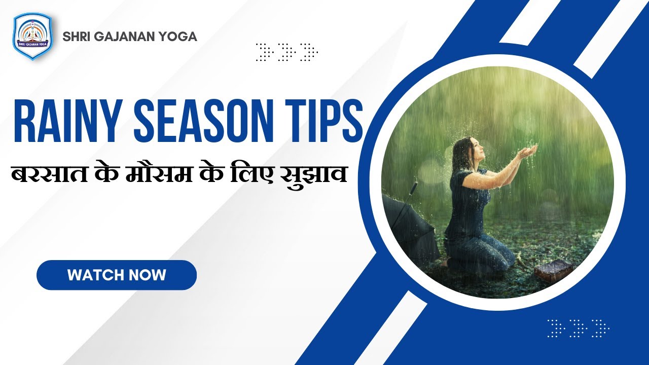 7 Tips for rainy season
