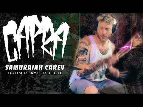 Capra - Samuraiah Carey - Drum Playthrough (Blacklight Media Records)