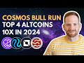 Cosmos bull run top 4 cosmos 2024 altcoins