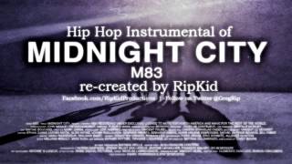 Video thumbnail of "M83 - Midnight City [Hip Hop Instrumental]"