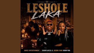 Leshole Laka (feat. SnowflakeSA, Mkoma Saan & Sheriff RSA)
