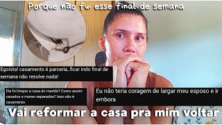 Ele vai reformar a casa pra mim voltar pra fazenda/Abandonei meu esposo/ não fui esse fim de semana