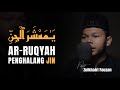 Ayat arruqyah penghalang jin  ya masyaral jin  zulkhairi fauzan