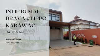 Intip Rumah Brava @ Lippo Karawaci