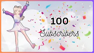 100 Subscribers Celebration!! ^^