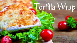 Tortilla Wrap Recipe | Chicken Wrap with Vegetables | Easy and Delicious