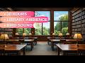 10 Hours Library Ambience with Birds 🐦 | Peaceful Study Atmosphere | Deep Focus