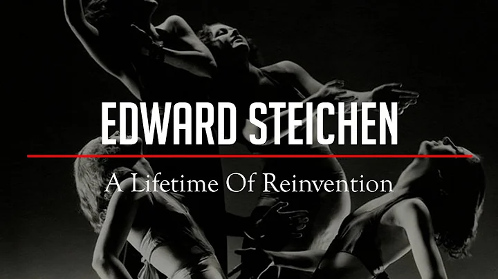 The Life Of A Genius Photographer - Edward STEICHEN - DayDayNews