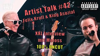 Artist Talk #42 Felix Krull & King Asozial XXL Interview mit Mo19 - 100% UNCUT