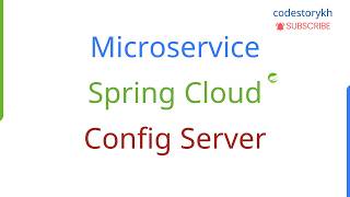Getting Started with Spring Cloud Config | Microservices Part 1