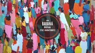 Riascode  Baian featbarbatuques