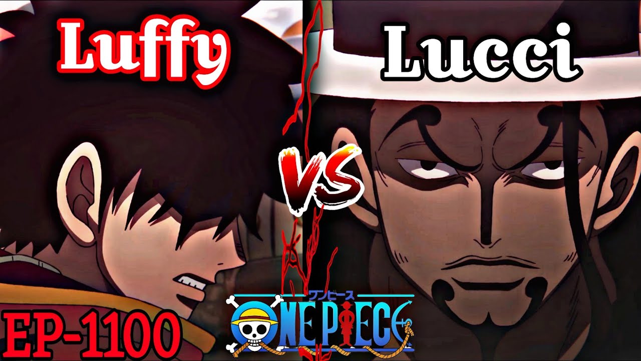 Luffy Vs Lucci Rematch🔥One Piece Episode 1100 Breakdown.
