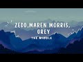 Zedd, Maren Morris, Grey - The Middle (Lyrics)