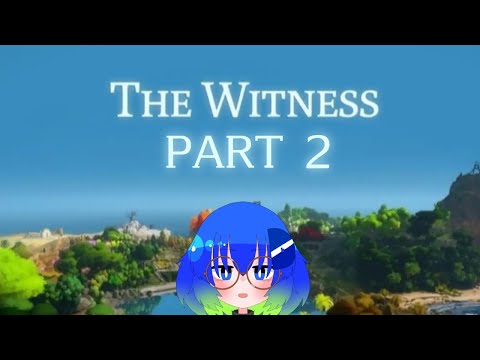 【The Witness】オープンワールドなパズルゲームをプレイしてみる#2【Vtuber】