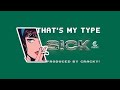 That S My Type Prod Cracky 