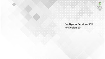 Instalando e configurando Servidor SSH com Linux Debian 10