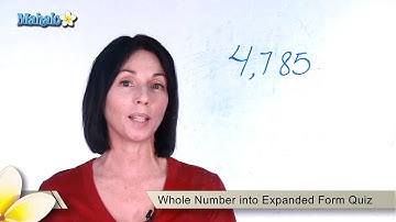 Whole Number into Expanded Form Quiz