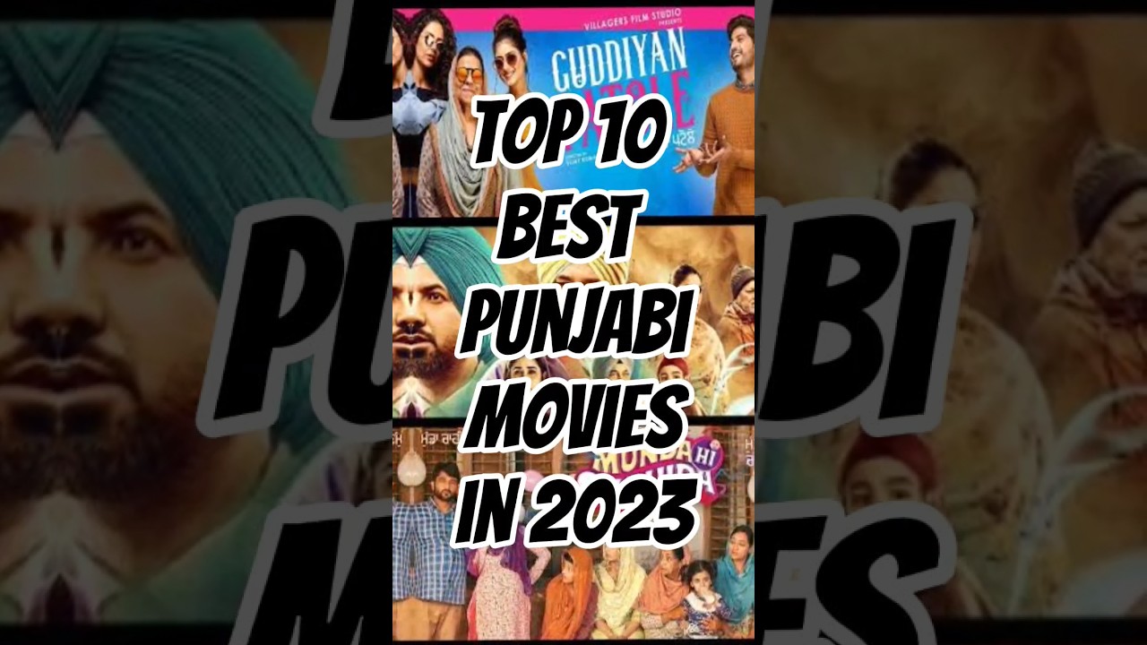 Top 10 best Punjabi movies in 2023 #top10 #best #facts #viral #topfacts #movies #punjabi #funny #fyp
