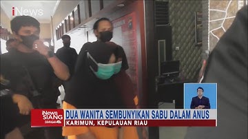 Pembesuk Selundupkan Sabu ke Lapas, Dua Wanita Sembunyikan dalam Anus #iNewsSiang 11/10