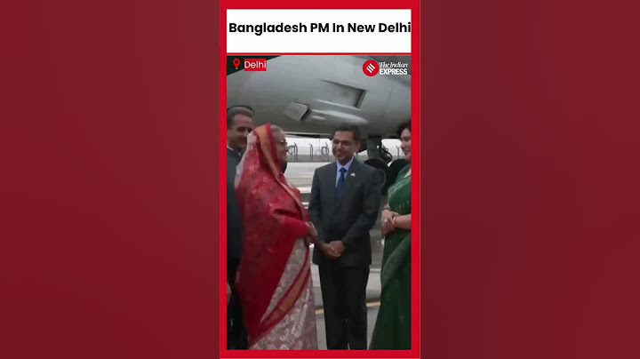 রাষ্ট্রীয় সফরে নয়াদিল্লি পৌঁছেছেন বাংলাদেশের প্রধানমন্ত্রী শেখ হাসিনা