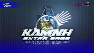 DJ_KAMNH_SAD_FULL_BASS_GLERR X BREKAI_AUDIO_LUMAJANG 
