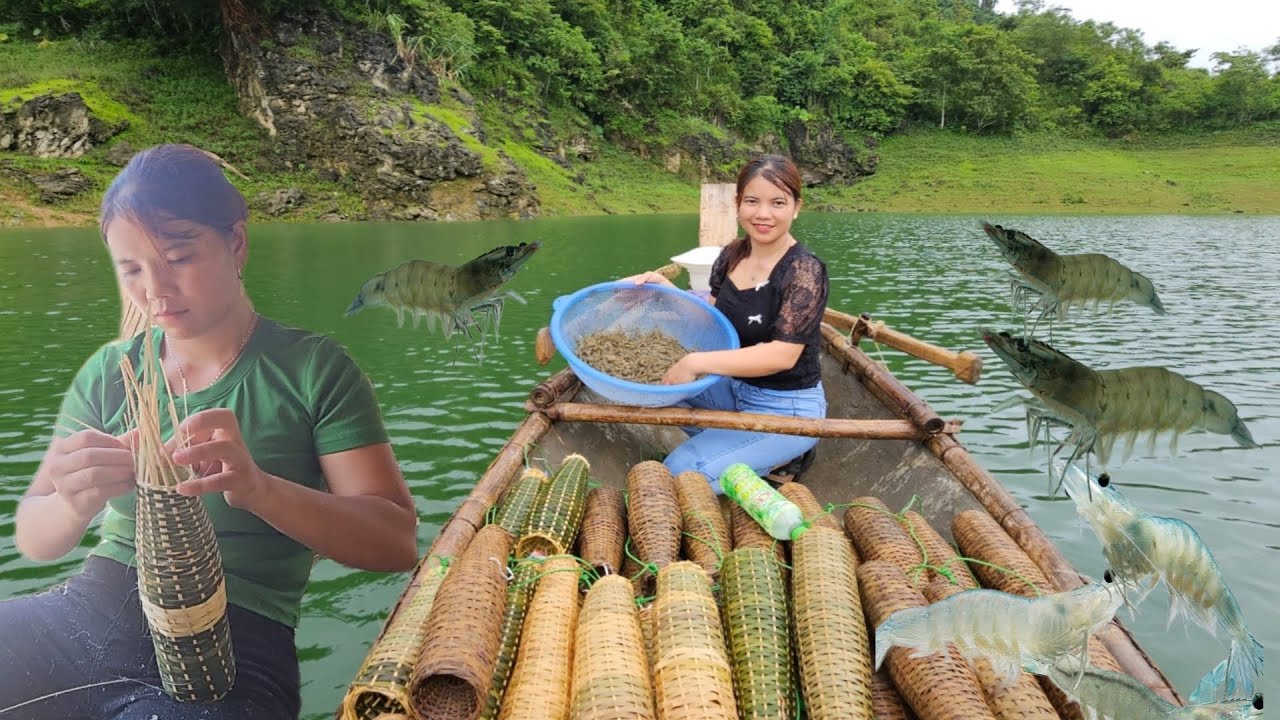 7 days of knitting bamboo baskets to catch shrimp on the lake, a new ...