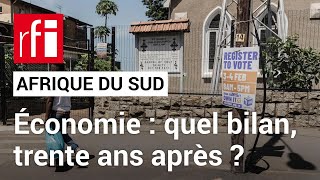 Trente ans de démocratie en Afrique du Sud : un bilan mitigé pour l’économie • RFI