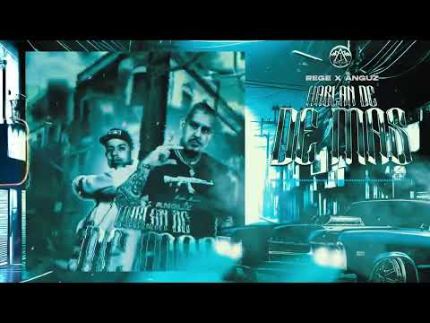 REGE feat THE ANGUZ - HABLAN DE MAS #rap #rapmexicano #music #musica
