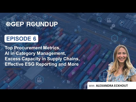Top Procurement Metrics, AI in Category Management and More  | The GEP RoundUp #6
