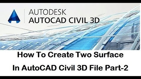 How To Create Two Surface In AutoCAD Civil 3D File Part-2