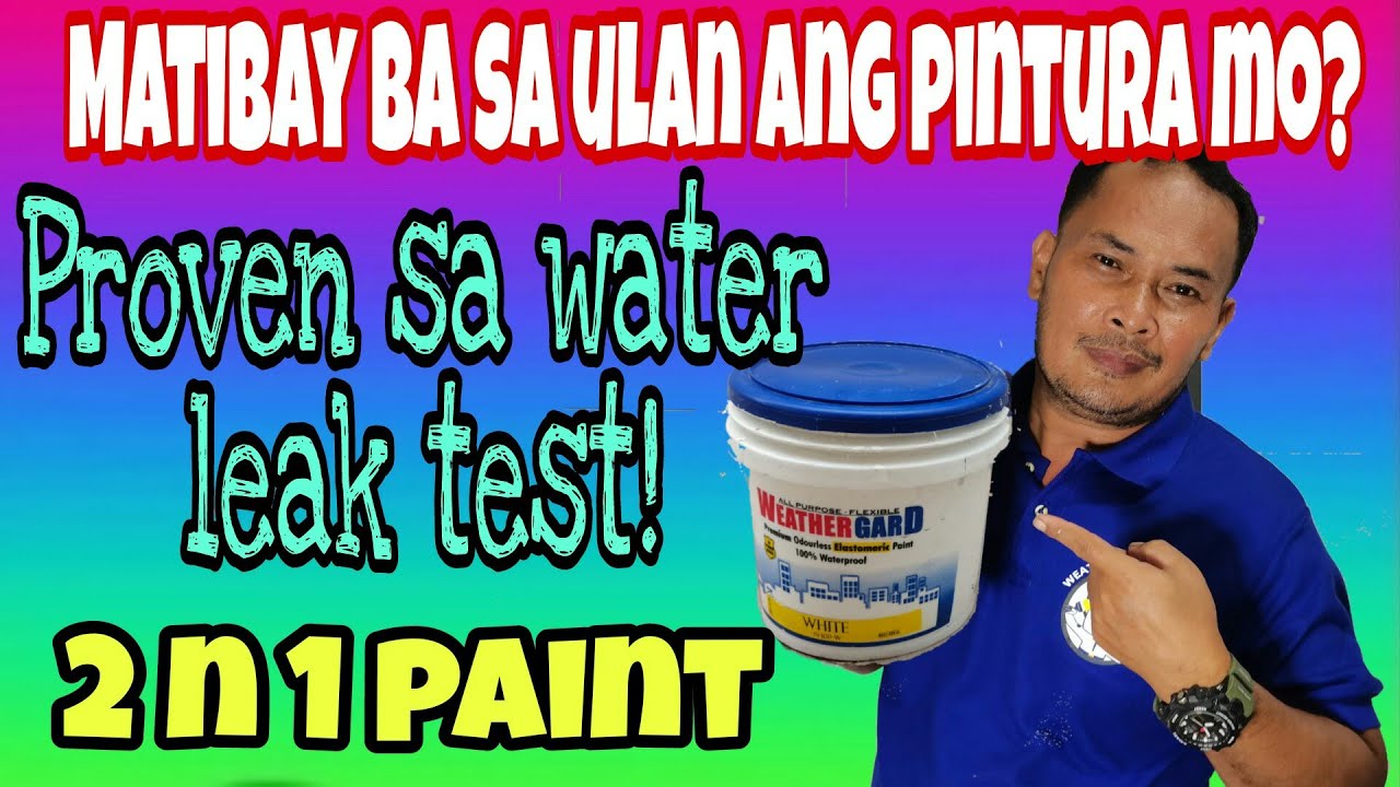 Gaano ba ka tibay ang Weathergard Elastomeric?/Waterproofing Paint
