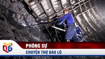 Chuyện thợ đào lò | QTV