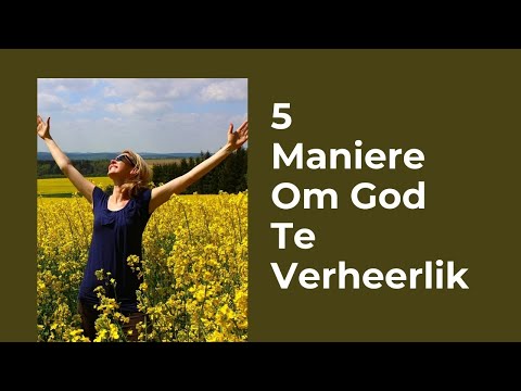 Video: Wat is maniere om God te aanbid?