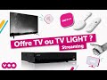 Offre tv et tv light de voo  comment choisir 