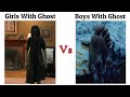 Girls with ghost vs boys with ghost  memes viralmemes mem