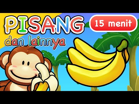 Lagu Anak Anak | Pisang dan Lainnya