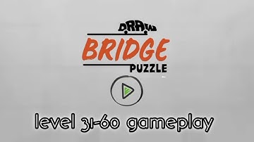 level 31-60 gameplay | draw bridge puzzle