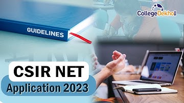 CSIR NET Application 2023 | CollegeDekho