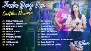 TIADA YANG LAIN | TERMINAL TIRTONADI | RINDU TAPI MALU - CANTIKA DAVINCA | FULL ALBUM 2023