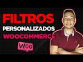 Como criar filtros personalizados para loja virtual woocommerce plugin grtis