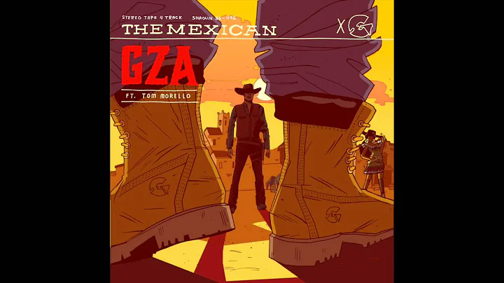 GZA - "The Mexican" (feat. Tom Morello & K.I.D.) [...