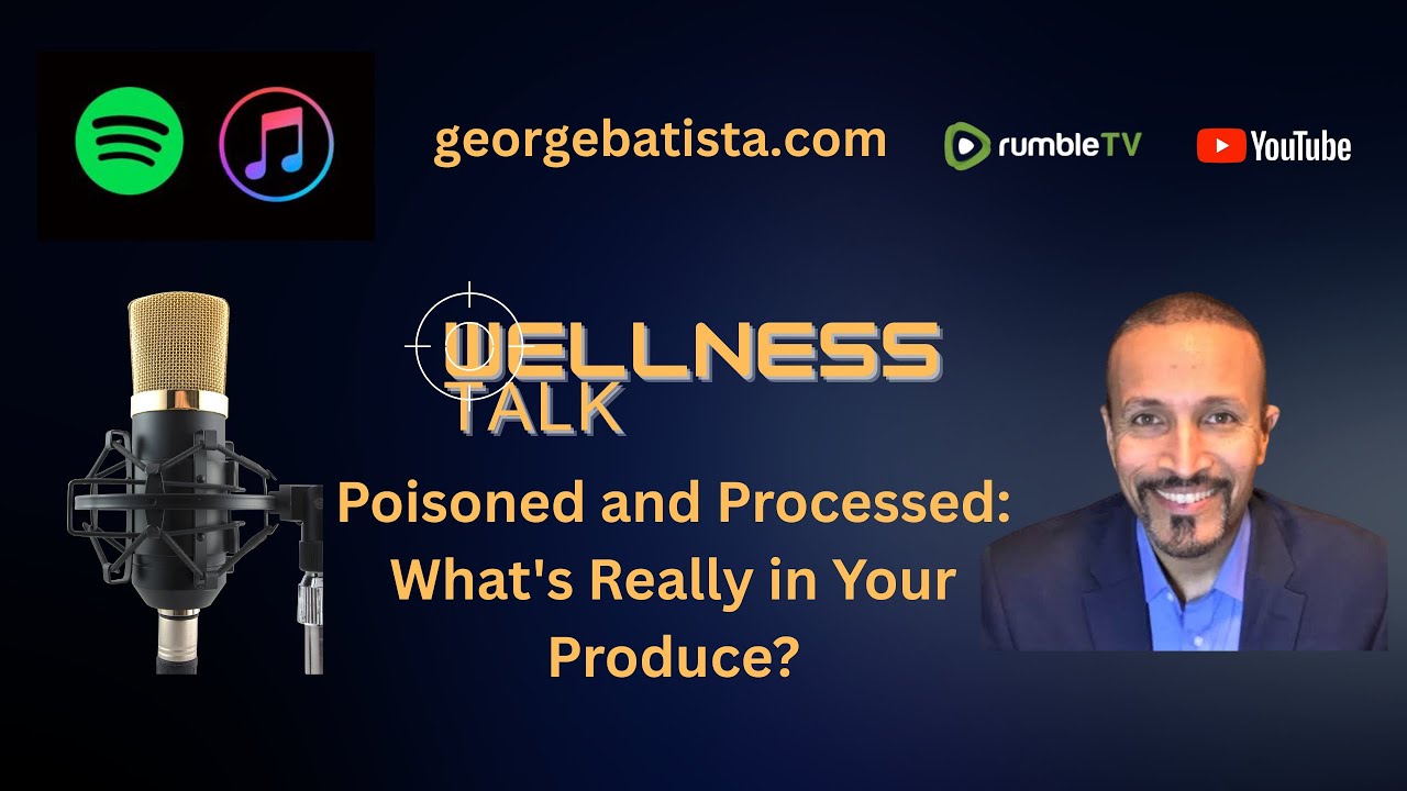 Poisoned and Processed: What's Really in Your Produce?