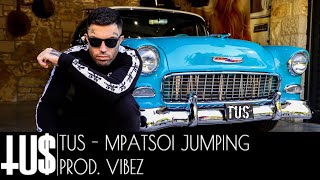 Смотреть клип Tus - Mpatsoi Jumping