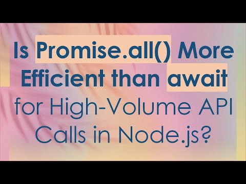 Is Promise.all() More Efficient than await for High-Volume API Calls in Node.js?